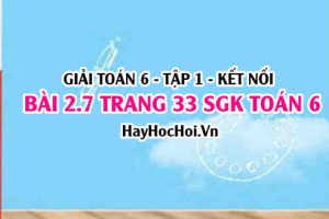 Giải bài 2.7 trang 33 Toán 6 Tập 1 SGK Kết nối tri thức